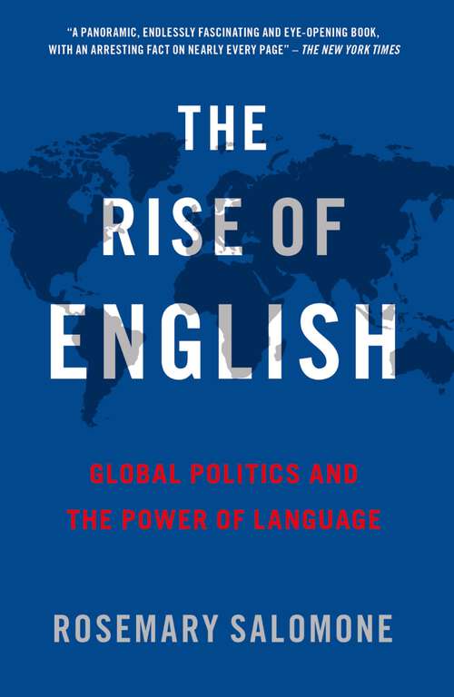 Book cover of The Rise of English: Global Politics and the Power of Language