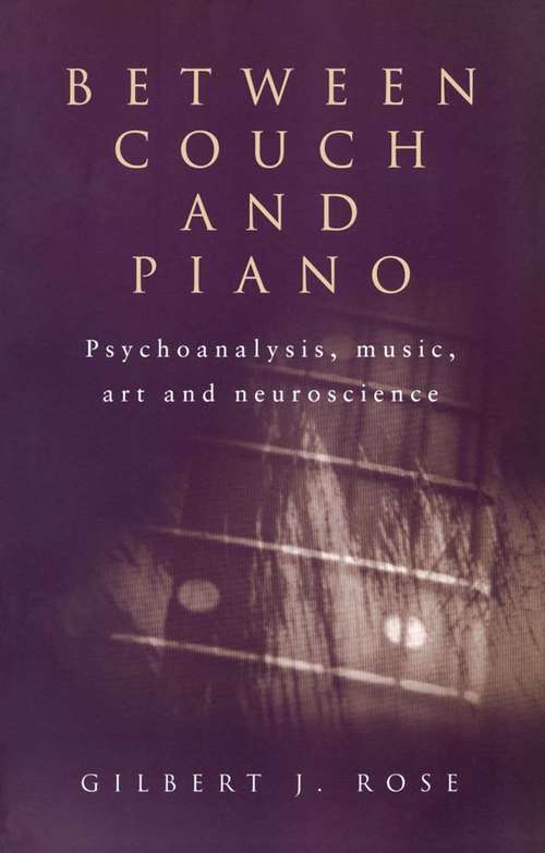 Book cover of Between Couch and Piano: Psychoanalysis, Music, Art and Neuroscience