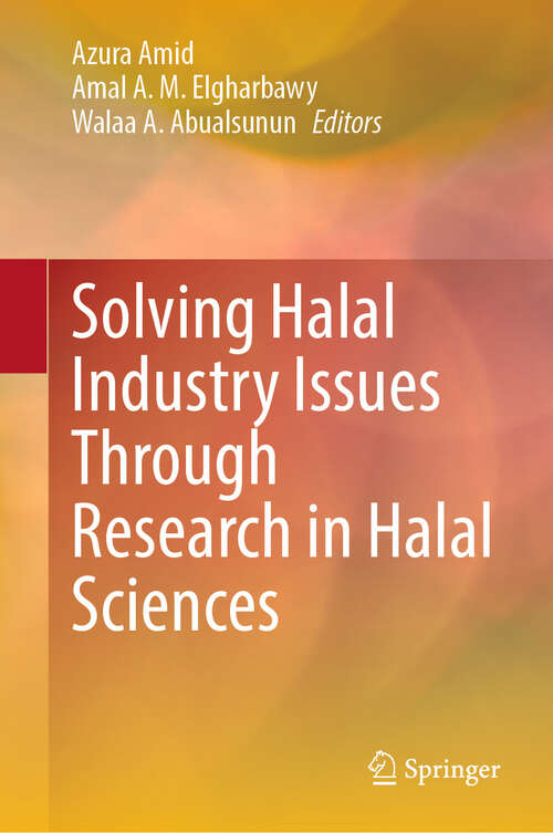 Book cover of Solving Halal Industry Issues Through Research in Halal Sciences (2024)