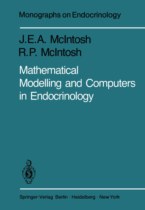 Book cover of Mathematical Modelling and Computers in Endocrinology (1980) (Monographs on Endocrinology #16)