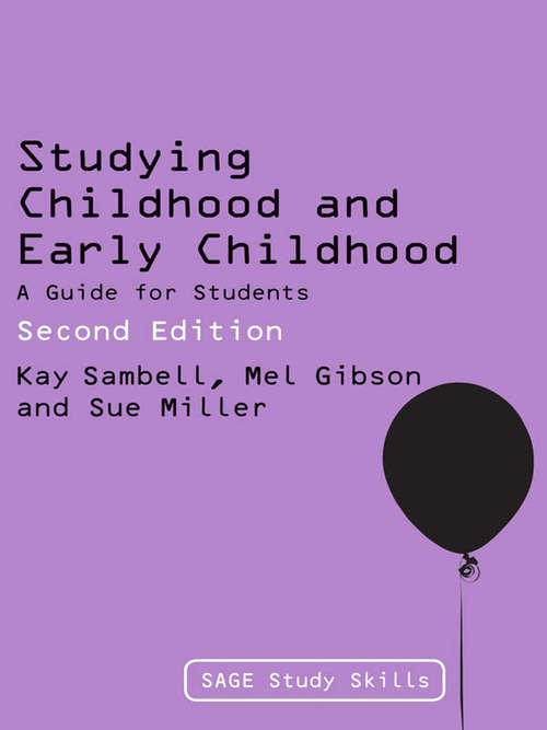 Book cover of Studying Childhood and Early Childhood: A Guide for Students (Second Edition) (SAGE Study Skills Series)