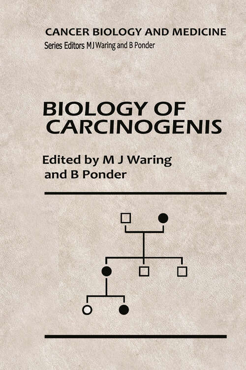 Book cover of Biology of Carcinogenesis (1987) (Cancer Biology and Medicine #1)