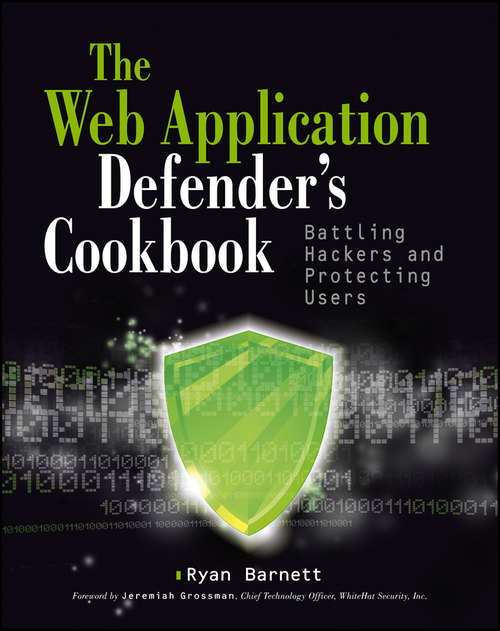 Book cover of Web Application Defender's Cookbook: Battling Hackers and Protecting Users