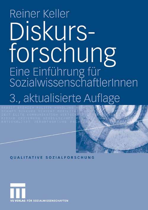 Book cover of Diskursforschung: Eine Einführung für SozialwissenschaftlerInnen (3.Aufl. 2007) (Qualitative Sozialforschung)