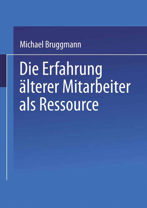 Book cover of Die Erfahrung älterer Mitarbeiter als Ressource (2000)