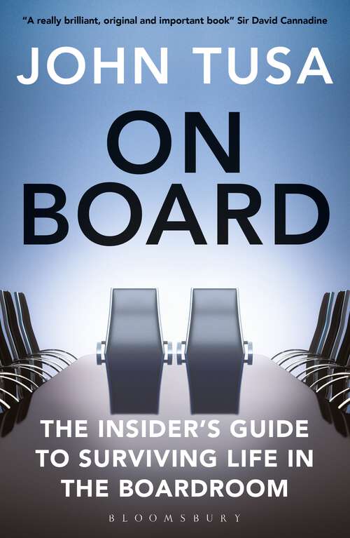 Book cover of On Board: The Insider's Guide to Surviving Life in the Boardroom