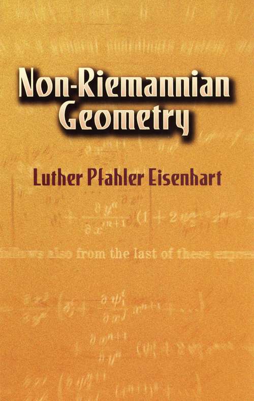 Book cover of Non-Riemannian Geometry (Dover Books on Mathematics #8)