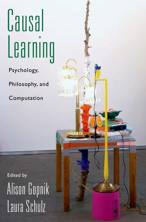 Book cover of Causal Learning: Psychology, Philosophy, and Computation (Oxford Series in Cognitive Development)