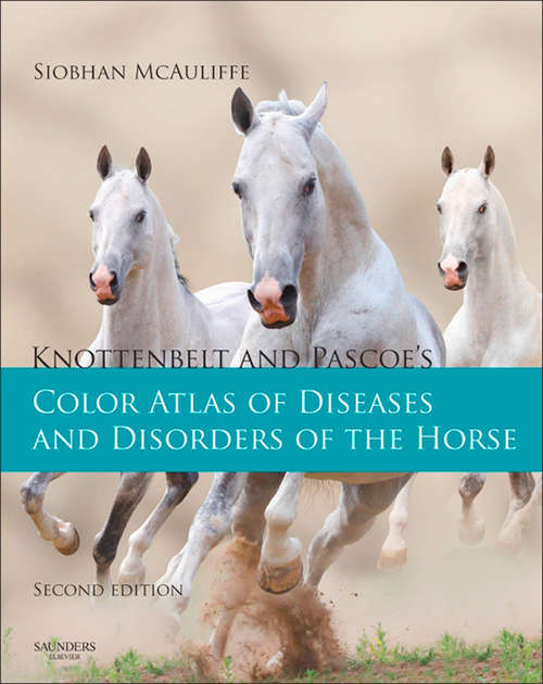 Book cover of Knottenbelt and Pascoe's Color Atlas of Diseases and Disorders of the Horse E-Book (2)