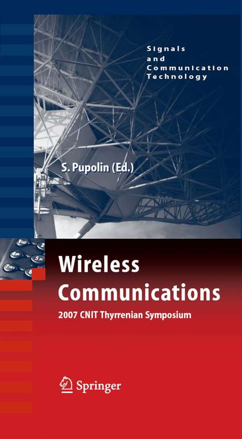 Book cover of Wireless Communications 2007 CNIT Thyrrenian Symposium (2007) (Signals and Communication Technology)