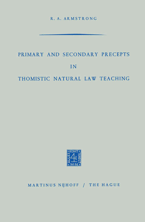 Book cover of Primary and Secondary Precepts in Thomistic Natural Law Teaching (1966)