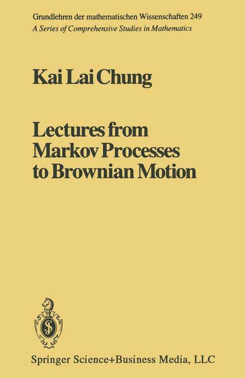 Book cover of Lectures from Markov Processes to Brownian Motion (1982) (Grundlehren der mathematischen Wissenschaften #249)