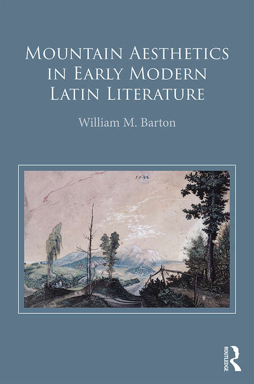 Book cover of Mountain Aesthetics in Early Modern Latin Literature