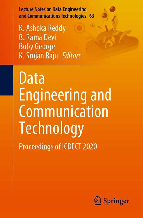 Book cover of Data Engineering and Communication Technology: Proceedings of ICDECT 2020 (1st ed. 2021) (Lecture Notes on Data Engineering and Communications Technologies #63)