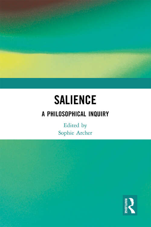 Book cover of Salience: A Philosophical Inquiry