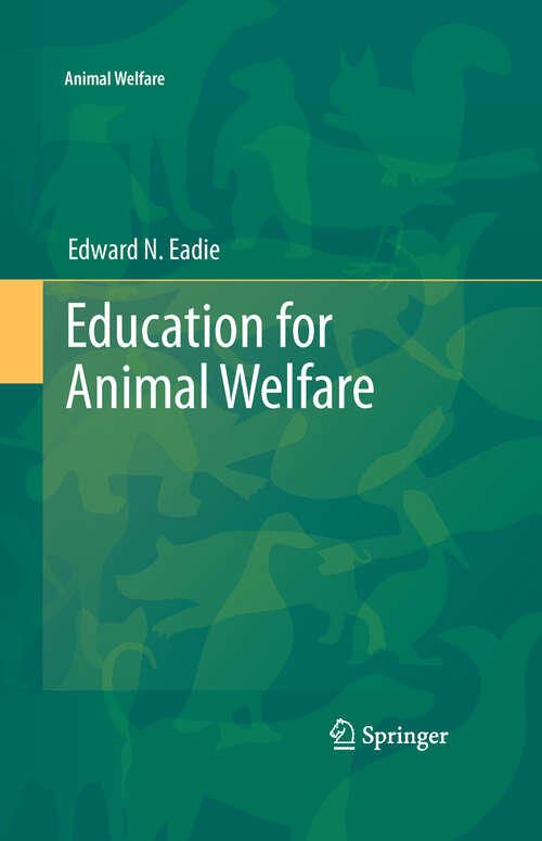 Book cover of Education for Animal Welfare (2011) (Animal Welfare #10)