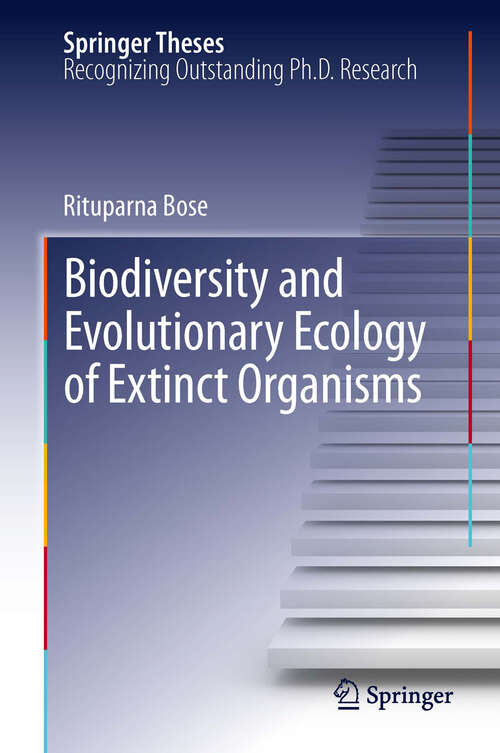 Book cover of Biodiversity and Evolutionary Ecology of Extinct Organisms (2013) (Springer Theses)