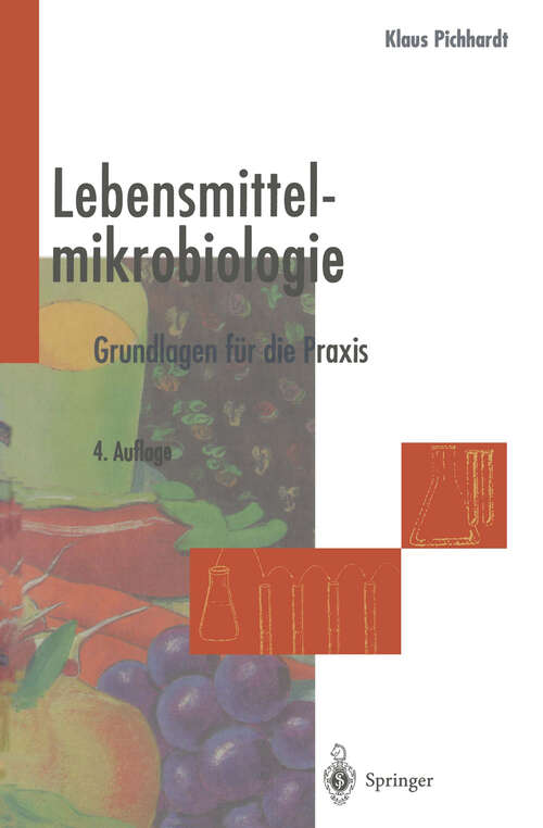 Book cover of Lebensmittelmikrobiologie: Grundlagen für die Praxis (4. Aufl. 1998)