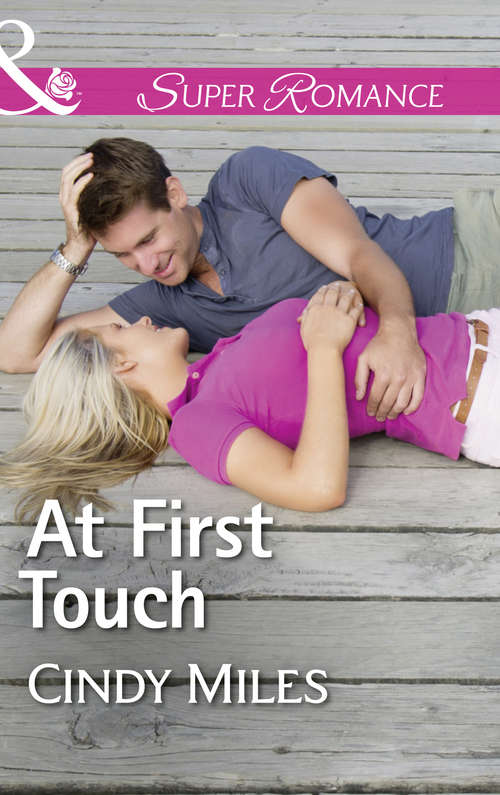 Book cover of At First Touch: Whispers Under A Southern Sky All I Want The Lottery Winner At First Touch (ePub edition) (The Malone Brothers #2)