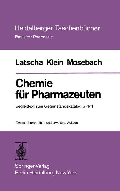 Book cover of Chemie für Pharmazeuten: Begleittext zum Gegenstandskatalog GKP 1 (2. Aufl. 1979) (Heidelberger Taschenbücher #183)