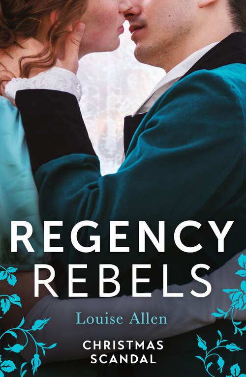 Book cover of Regency Rebels (Lords of Disgrace) / His Christmas Countess: His Housekeeper's Christmas Wish (lords Of Disgrace) / His Christmas Countess (ePub edition)