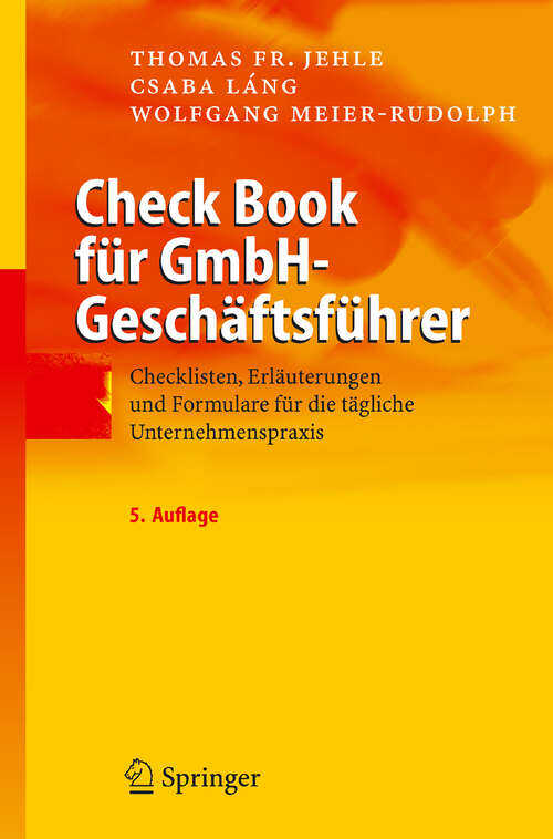 Book cover of Check Book für GmbH-Geschäftsführer: Checklisten, Erläuterungen und Formulare für die tägliche Unternehmenspraxis (5. Aufl. 2005)