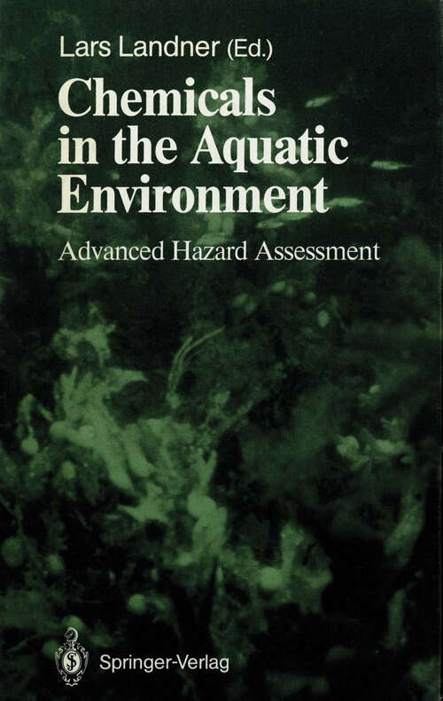 Book cover of Chemicals in the Aquatic Environment: Advanced Hazard Assessment (1989) (Springer Series on Environmental Management)