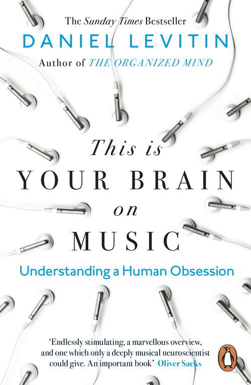 Book cover of This is Your Brain on Music: Understanding a Human Obsession