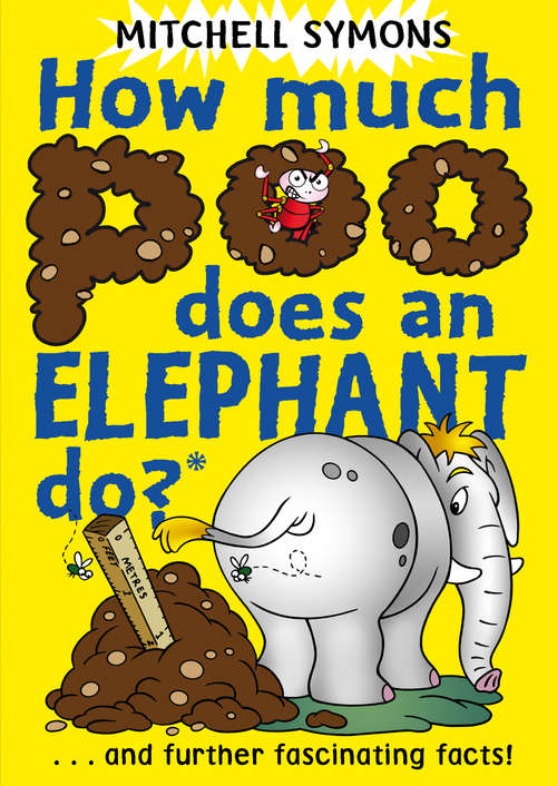 Book cover of How Much Poo Does an Elephant Do? (Mitchell Symons' Trivia Books #3)