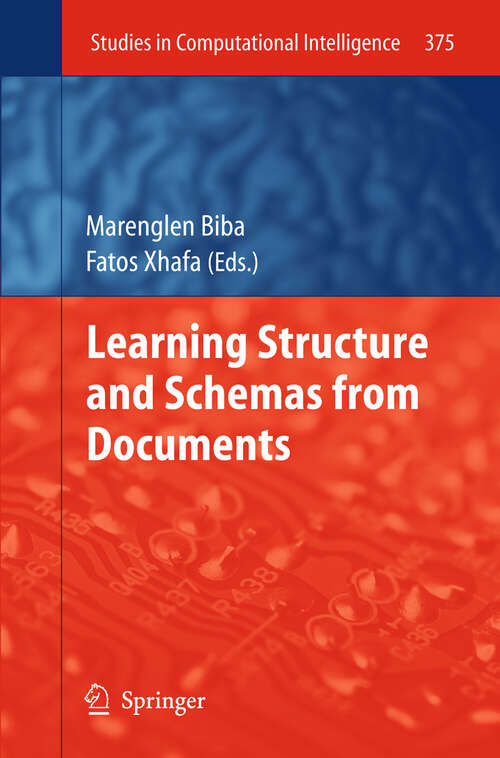 Book cover of Learning Structure and Schemas from Documents (2011) (Studies in Computational Intelligence #375)