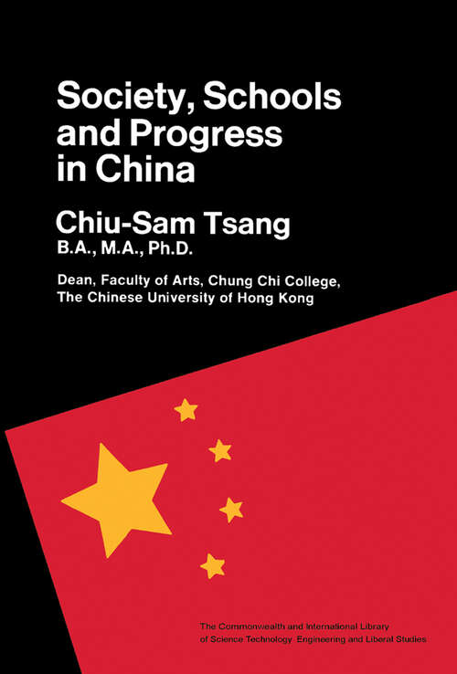 Book cover of Society, Schools and Progress in China: The Commonwealth and International Library: Education and Educational Research