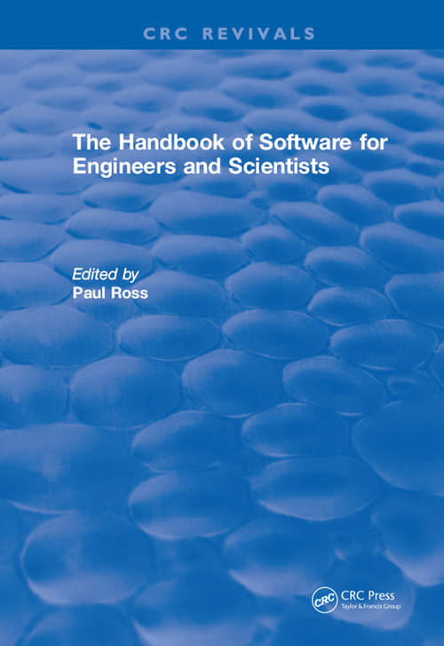 Book cover of Revival: The Handbook of Software for Engineers and Scientists (CRC Press Revivals)