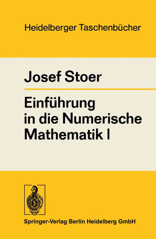 Book cover of Einführung in die Numerische Mathematik I (1972) (Heidelberger Taschenbücher #105)