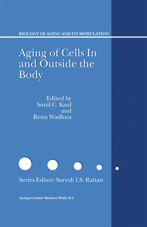 Book cover of Aging of Cells in and Outside the Body (2003) (Biology of Aging and its Modulation #2)