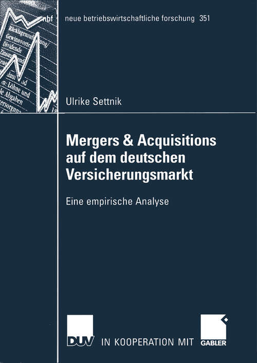 Book cover of Mergers & Acquisitions auf dem deutschen Versicherungsmarkt: Eine empirische Analyse (2006) (neue betriebswirtschaftliche forschung (nbf) #351)