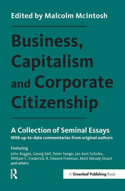 Book cover of Business, Capitalism And Corporate Citizenship: A Collection Of Seminal Essays (PDF)