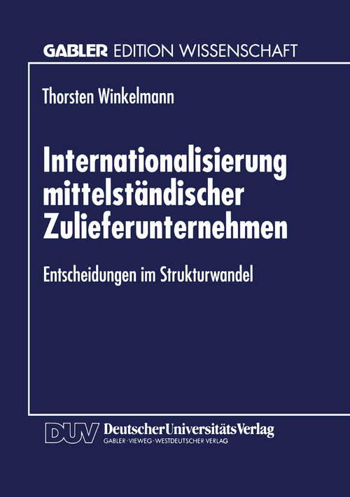 Book cover of Internationalisierung mittelständischer Zulieferunternehmen: Entscheidungen im Strukturwandel (1997)