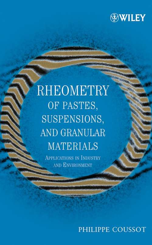Book cover of Rheometry of Pastes, Suspensions, and Granular Materials: Applications in Industry and Environment