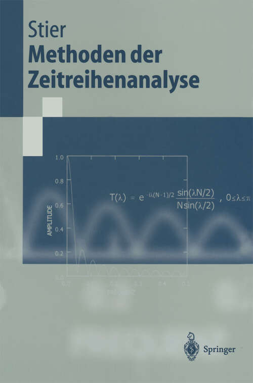 Book cover of Methoden der Zeitreihenanalyse (2001) (Springer-Lehrbuch)