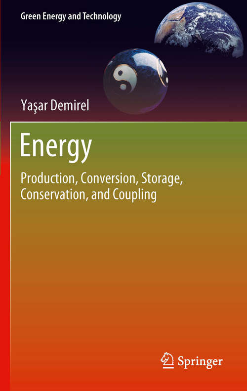 Book cover of Energy: Production, Conversion, Storage, Conservation, and Coupling (2012) (Green Energy and Technology)