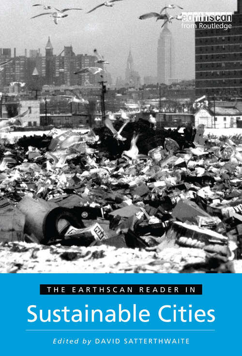 Book cover of The Earthscan Reader in Sustainable Cities (Earthscan Reader Series)