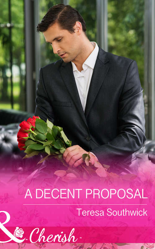 Book cover of A Decent Proposal: A Decent Proposal The Ceo's Baby Surprise Oh, Baby! (ePub First edition) (The Bachelors of Blackwater Lake #5)