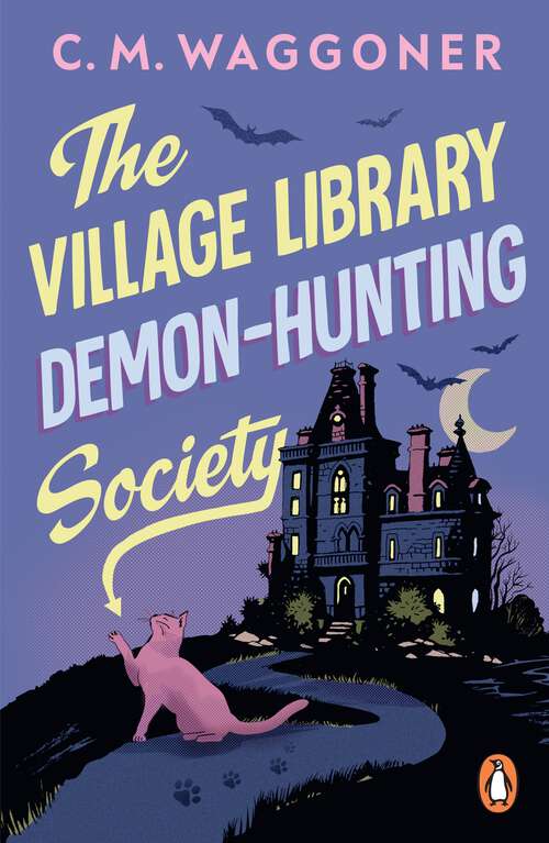 Book cover of The Village Library Demon Hunting Society