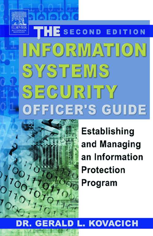 Book cover of The Information Systems Security Officer's Guide: Establishing and Managing an Information Protection Program (2)