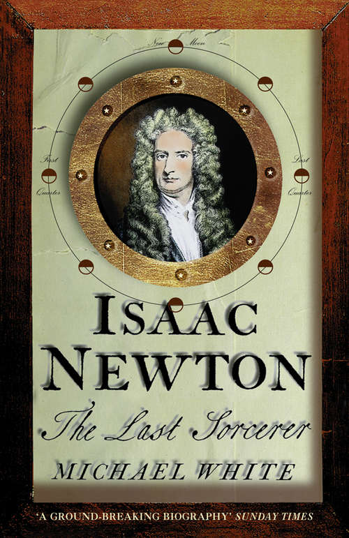 Book cover of Isaac Newton: The Last Sorcerer (ePub edition)