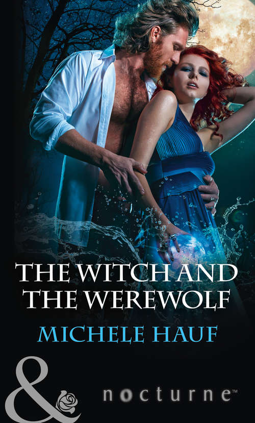 Book cover of The Witch And The Werewolf: The Witch And The Werewolf The Witch's Thirst (ePub edition) (The Decadent Dames #3)