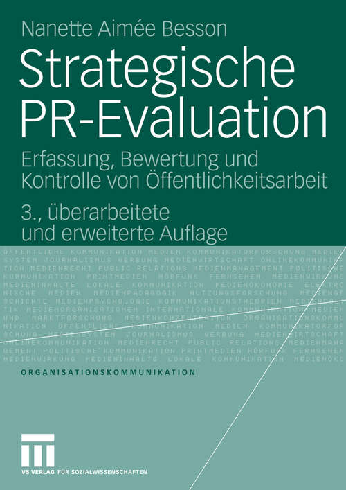 Book cover of Strategische PR-Evaluation: Erfassung, Bewertung und Kontrolle von Öffentlichkeitsarbeit (3. Aufl. 2008) (Organisationskommunikation)