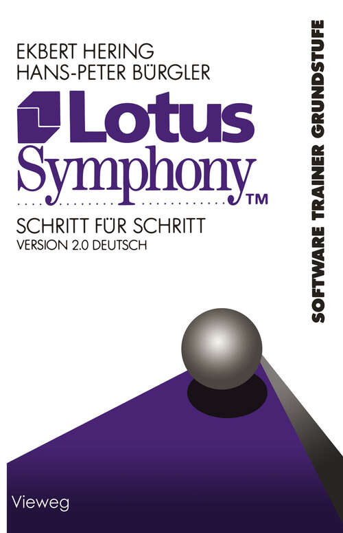 Book cover of Lotus Symphony Schritt für Schritt: Version 2.0 Deutsch (2. Aufl. 1989)