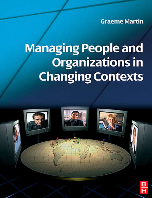 Book cover of Managing People and Organizations in Changing Contexts