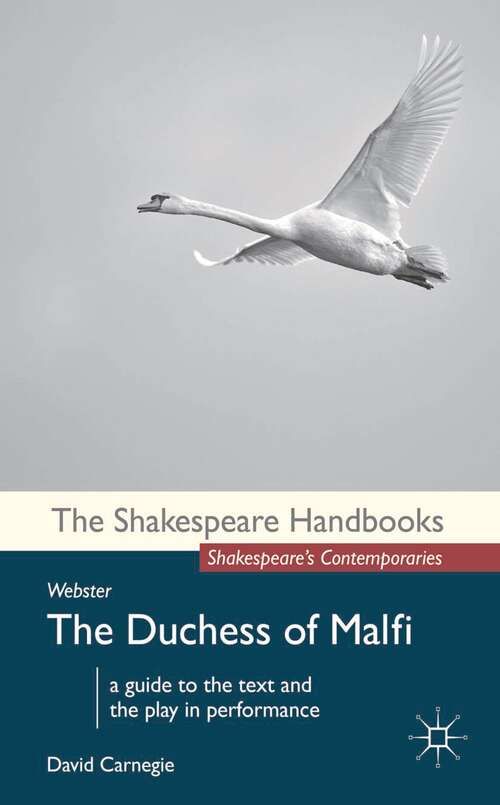 Book cover of Webster: The Duchess of Malfi (Shakespeare Handbooks #1)